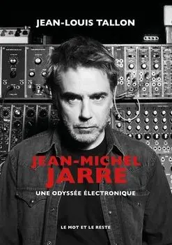 Jean-Michel Jarre : une odyssée électronique