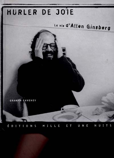 Hurler de joie : la vie d'Allen Ginsberg