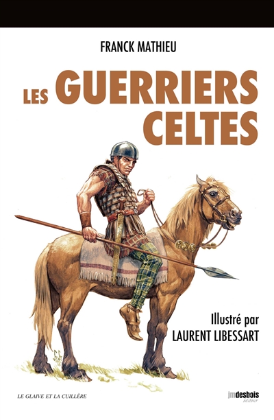 Les guerriers celtes