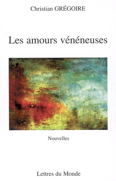 Les amours vénéneuses