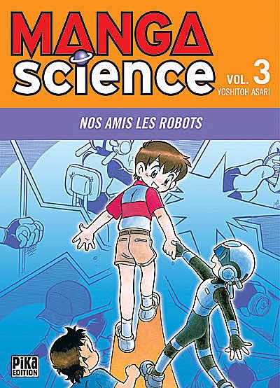 Manga science. Vol. 3. Nos amis les robots