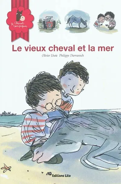 Cheval & compagnie. Vol. 3. Le vieux cheval et la mer