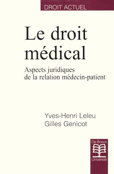 Le droit médical : aspects juridiques de la relation médecin-patient
