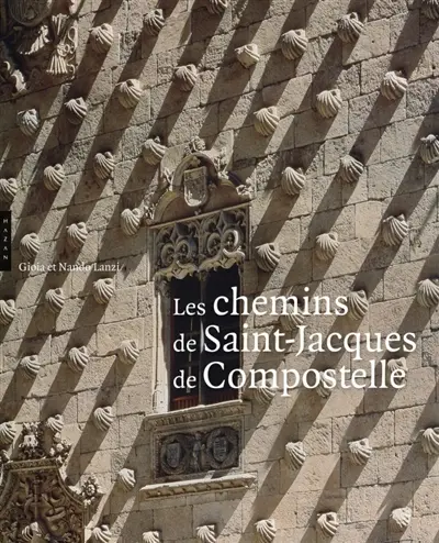 Les chemins de Saint-Jacques de Compostelle