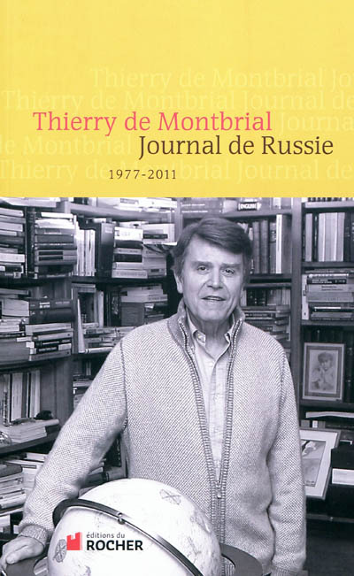 Journal de Russie, 1977-2011