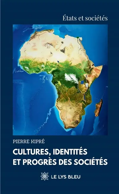 Cultures, identités et progrès des sociétés