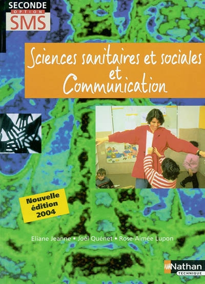 Sciences sanitaires et sociales et communication, seconde option SMS