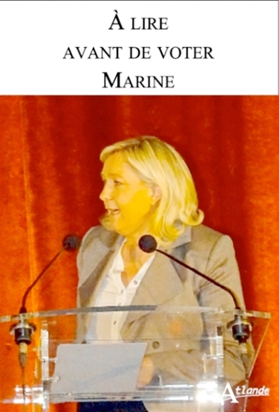 A lire avant de voter Marine