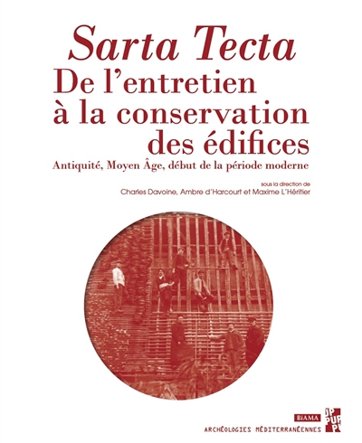 Sarta tecta, de l'entretien à la conservation des édifices : Antiquité, Moyen Age, début de la période moderne