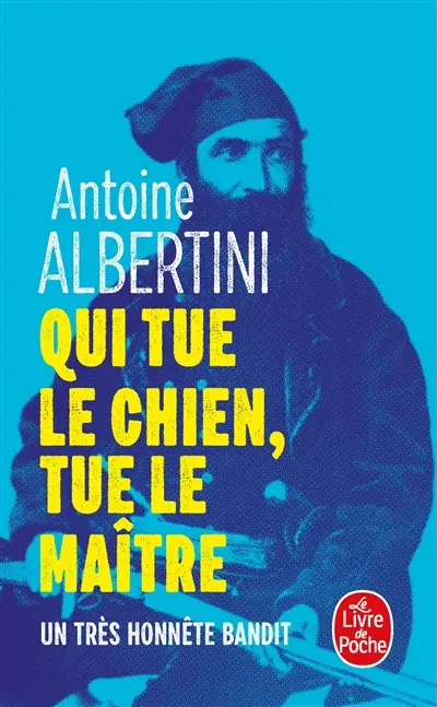 Qui tue le chien, tue le maître : un très honnête bandit