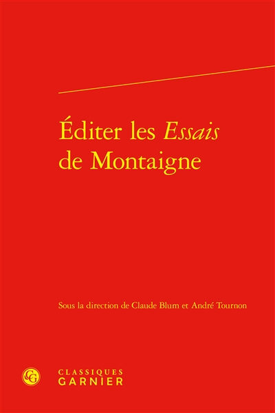 Editer les Essais de Montaigne