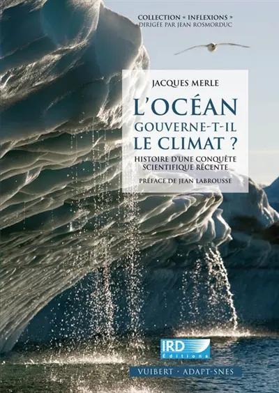 L'océan gouverne-t-il le climat ? : histoire d'une conquête scientifique récente