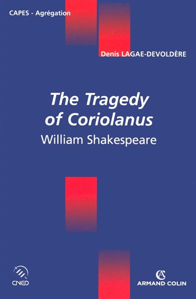 William Shakespeare, The Tragedy of Coriolanus