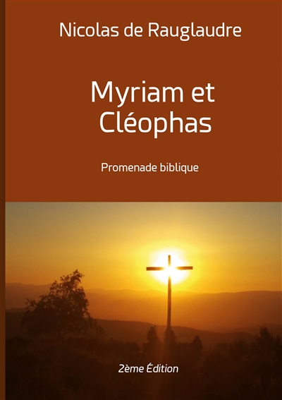 Myriam et Cléophas : Promenade biblique
