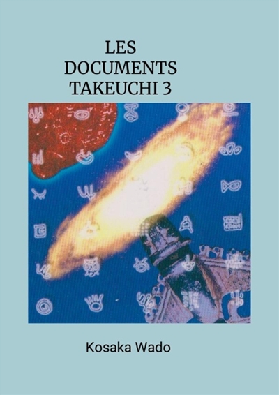 LES DOCUMENTS TAKEUCHI 3 :...