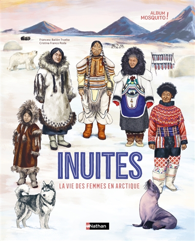 Inuites : la vie des femmes...