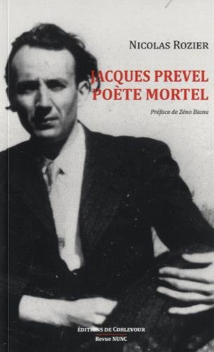 Jacques Prevel, poète mortel