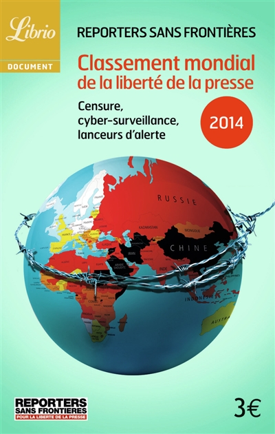 Classement mondial de la liberté de la presse 2014 : censure, cyber-surveillance, lanceurs d'alerte