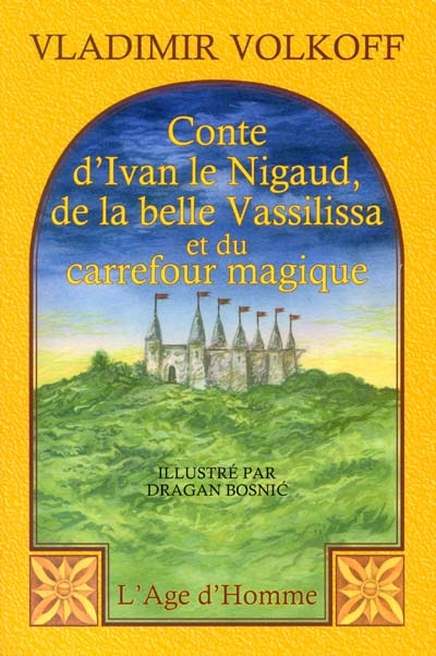 Conte d'Ivan le Nigaud, de la belle Vassilissa et du carrefour magique