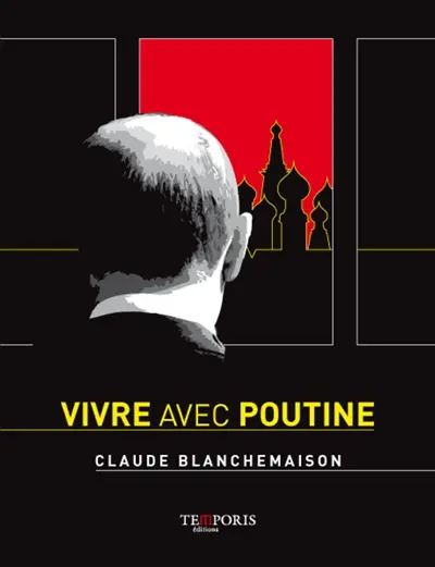 La Russie de Poutine sous toutes les coutures 