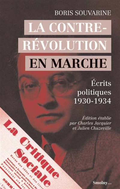 La contre-révolution en marche : écrits politiques, 1930-1934