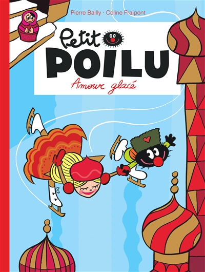 Petit Poilu. Vol. 10. Amour glacé