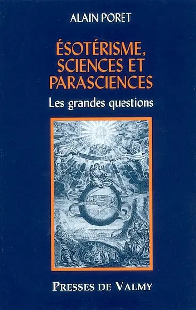 Esotérisme, sciences et parasciences : les grandes questions