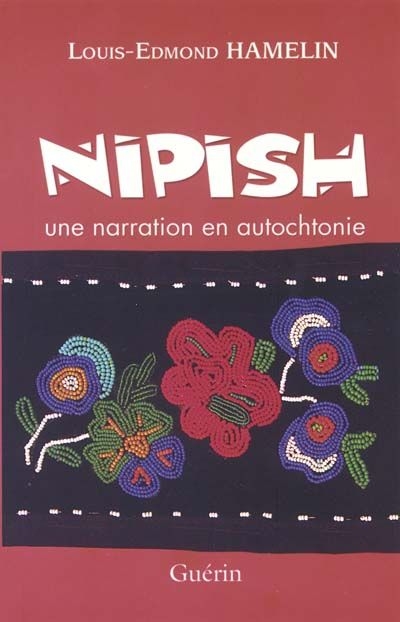 Nipish : narration en autochtonie