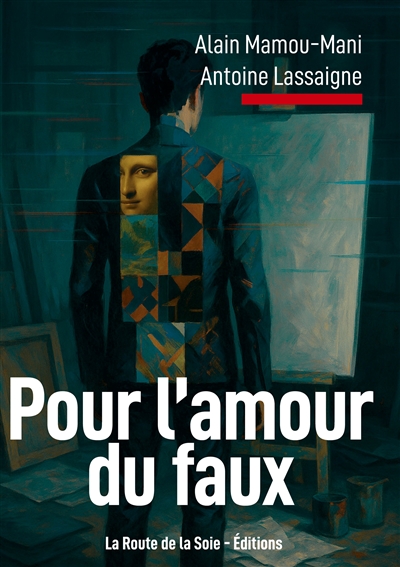 Pour l'amour du faux