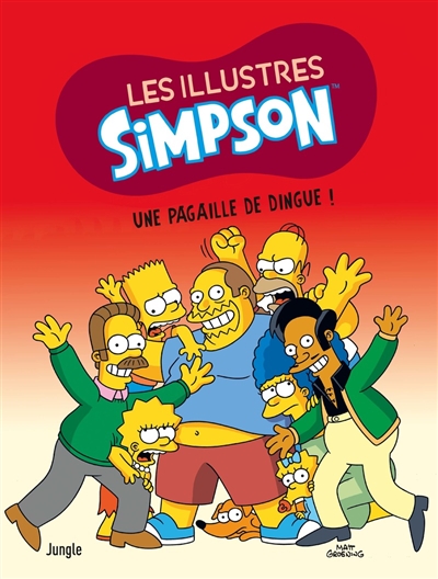 Les illustres Simpson. Vol. 5. Une pagaille de dingue !