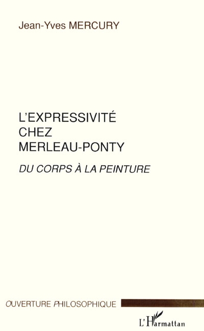L'expressivité chez Merleau-Ponty : du corps à la peinture