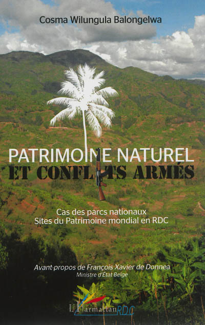 Patrimoine naturel et conflits armés : cas des parcs nationaux, sites du Patrimoine mondial en République démocratique du Congo