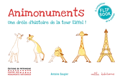 Une drôle d'histoire de la tour Eiffel ! : animonuments à compléter et à colorier