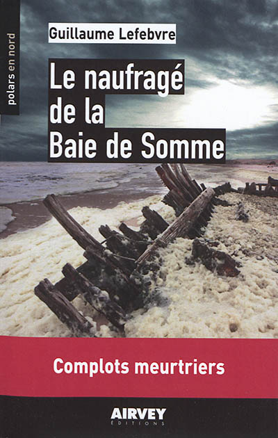 Le naufragé de la baie de Somme