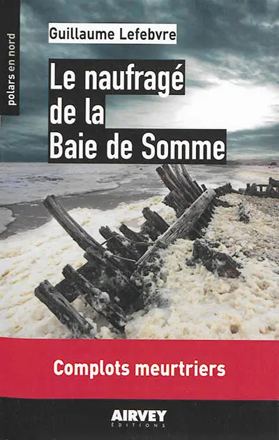 Le naufragé de la baie de Somme