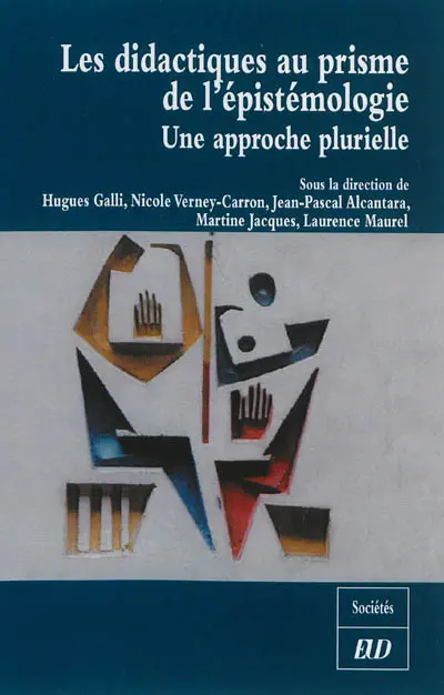 Les didactiques au prisme de l'épistémologie : une approche plurielle
