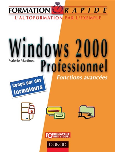 Windows 2000 professionnel : fonctions avancées