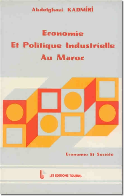 Economie et politique industrielle au Maroc