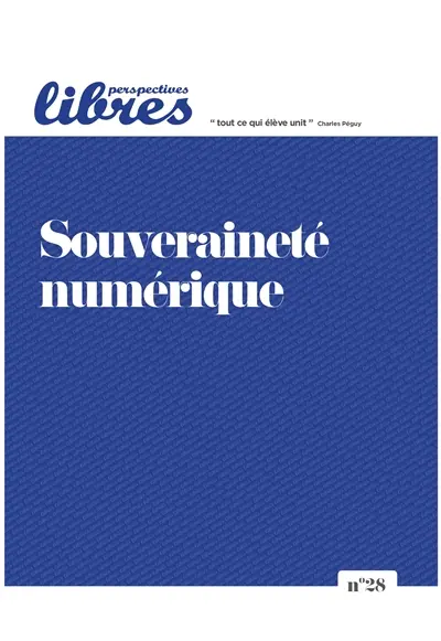 Perspectives libres, n° 28. Souveraineté numérique
