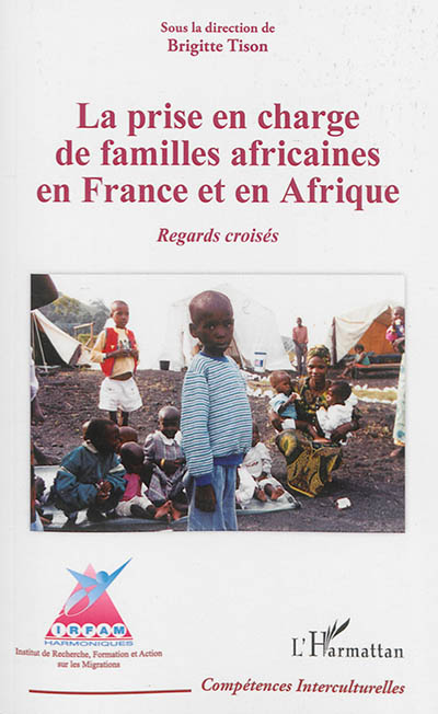 La prise en charge de familles africaines en France et en Afrique : regards croisés