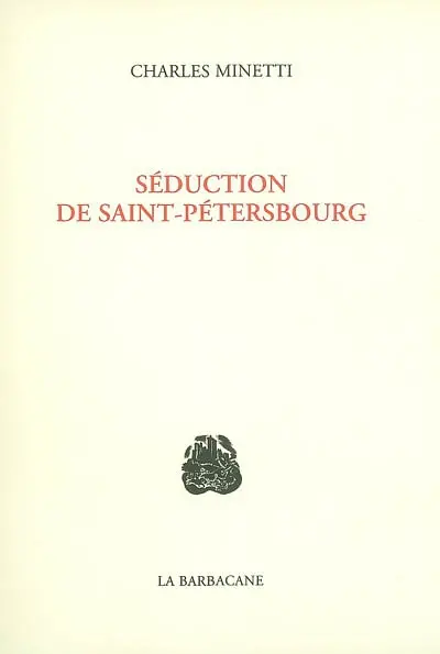 Séduction de Saint-Pétersbourg : poème-hommage