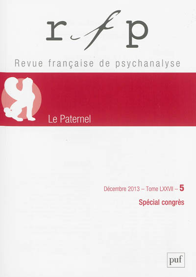 Revue française de psychanalyse, n° 5 (2013). Le paternel