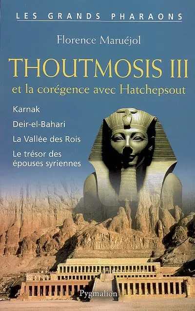 Thoutmosis III et la corégence avec Hatchepsout