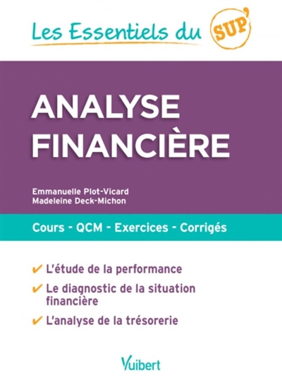 Analyse financière : cours, QCM, exercices, corrigés