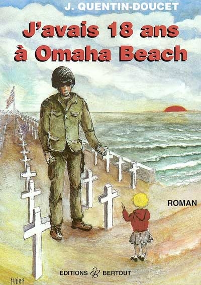 J'avais 18 ans à Omaha Beach