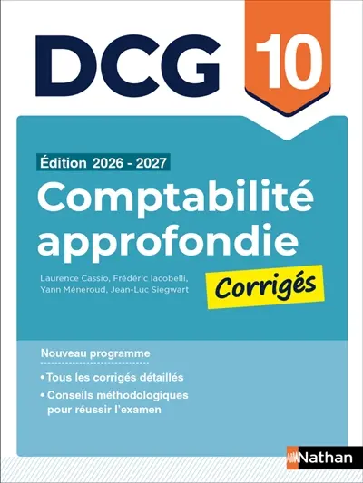Comptabilité approfondie, DCG 10 : corrigés 2026-2027 : nouveau programme