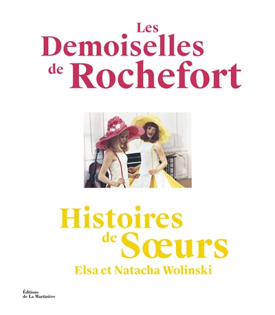 Les demoiselles de Rochefort : histoires de soeurs