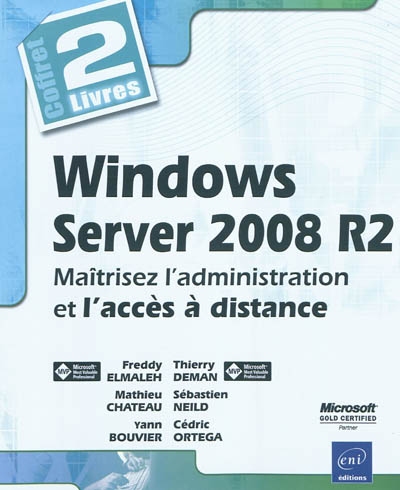 Windows Server 2008 R2, coffret de 2 livres : maîtrisez l'administration et l'accès à distance