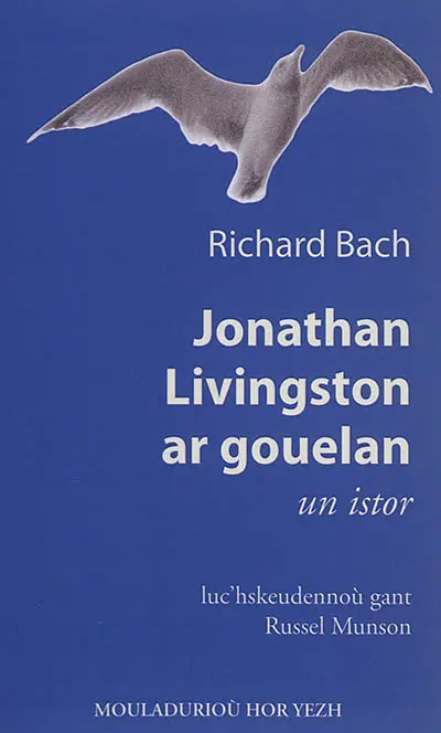Jonathan Livingston ar gouelan : un istor