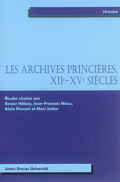 Les archives princières, XIIe-XVe siècles